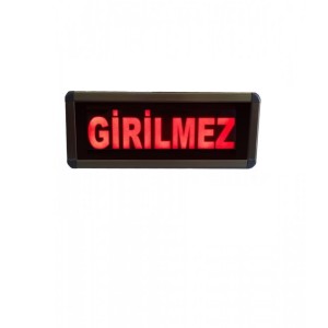 Ledli Girilmez Yazısı, Kasa: 12x30 cm