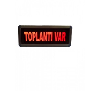 Ledli Toplantı Var Yazısı Kasa: 12x30 cm